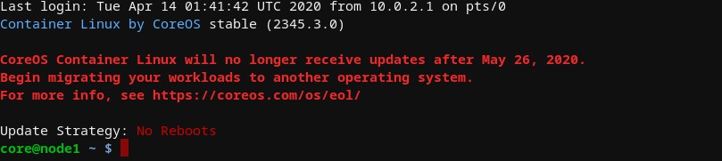 A screenshot of a terminal. The text indicates that we are still running Container Linux, but now at a newer version. There is also a warning about the end-of-life of Container Linux.